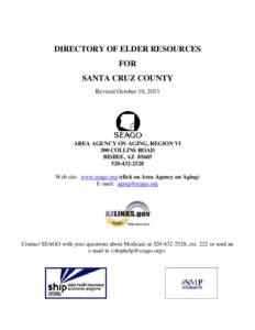 DIRECTORY OF ELDER RESOURCES FOR SANTA CRUZ COUNTY Revised October 10, 2013  AREA AGENCY ON AGING, REGION VI