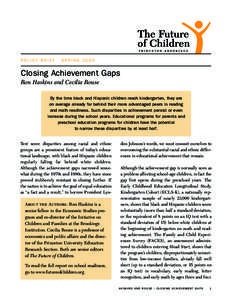 POLICY BRIEF  SPRING 2005 Closing Achievement Gaps Ron Haskins and Cecilia Rouse