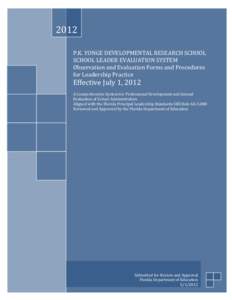   	
   2012	
   P.K.	
  YONGE	
  DEVELOPMENTAL	
  RESEARCH	
  SCHOOL	
   SCHOOL	
  LEADER	
  EVALUATION	
  SYSTEM	
  	
  	
  	
  	
  	
  	
  	
  	
  	
  	
  	
  	
  	
  	
  	
  	
  	
  	
  	