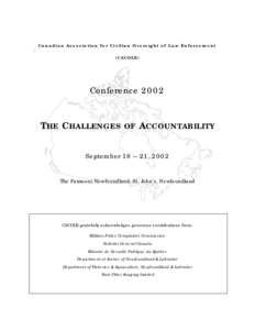 Canadian Association for Civilian Oversight of Law Enforcement (CACOLE) Conference[removed]T HE C HALLENGES OF A CCOUNTABILITY