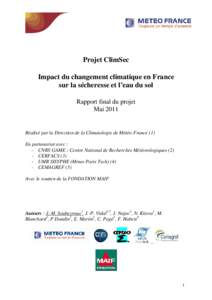 Projet ClimSec Impact du changement climatique en France sur la sécheresse et l’eau du sol Rapport final du projet Mai 2011