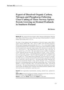Silva Fennica[removed]research articles  Export of Dissolved Organic Carbon, Nitrogen and Phosphorus Following Clear-Cutting of Three Norway Spruce Forests Growing on Drained Peatlands