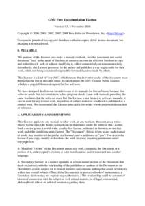 GNU Free Documentation License Version 1.3, 3 November 2008 Copyright © 2000, 2001, 2002, 2007, 2008 Free Software Foundation, Inc. <http://fsf.org/> Everyone is permitted to copy and distribute verbatim copies of this 