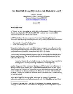 How Does the Delivery of Information Help Students to Learn? David M. Harrison Department of Physics, University of Toronto Toronto, Ontario, Canada M5S 1A7 mailto:[removed] January 2002