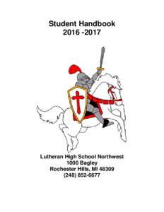 Student HandbookLutheran High School Northwest 1000 Bagley Rochester Hills, MI 48309