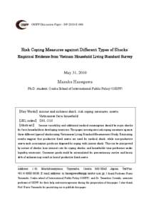 OSIPP Discussion Paper : DP-2010-E-006  Risk Coping Measures against Different Types of Shocks: Empirical Evidence from Vietnam Household Living Standard Survey  May 31, 2010