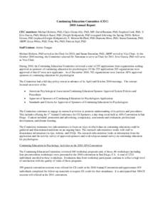 Continuing Education Committee (CEC[removed]Annual Report CEC members: Michael Roberts, PhD, Chair; Glenn Ally, PhD, MP; David Barnum, PhD; Stephen Cook, PhD; Y. Evie Garcia, PhD; Michele Karel, PhD; Dwight Kirkpatrick, Ph