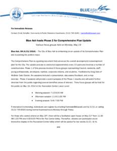 For Immediate Release Contact: Emily Schaffer, Community & Public Relations Coordinator, ([removed]removed] Blue Ash hosts Phase 2 for Comprehensive Plan Update Various focus groups held on Monday, Ma