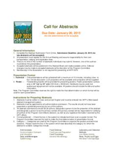Call for Abstracts Due Date: January 20, 2015 (No late submissions will be accepted) General Information 1. Complete the Abstract Submission Form Online. Submission Deadline: January 20, 2015 (no
