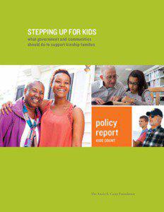 Stepping Up for Kids what government and communities should do to support kinship families