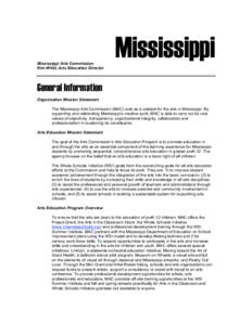 Mississippi Mississippi Arts Commission Kim Whitt, Arts Education Director General Information Organization Mission Statement