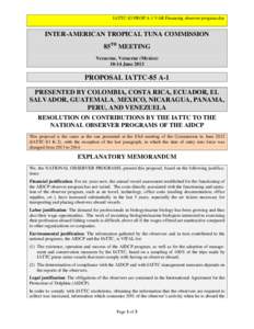 IATTC-85 PROP A-1 VAR Financing observer program.doc  INTER-AMERICAN TROPICAL TUNA COMMISSION 85TH MEETING Veracruz, Veracruz (MexicoJune 2013