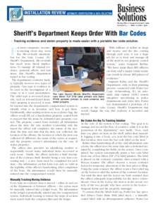 INSTALLATION REVIEW AUTOMATIC IDENTIFICATION & DATA COLLECTION  Sheriff’s Department Keeps Order With Bar Codes ▲ Tracking evidence and stolen property is made easier with a portable bar code solution. or most compan