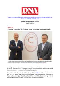   	
   http://www.dna.fr/edition-­‐de-­‐mulhouse-­‐et-­‐thanncollege-­‐culinaire-­‐de-­‐ france-­‐ses-­‐critiques-­‐sont-­‐des-­‐chefs	
   	
   Nombre	
  d’exemplair