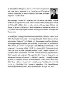 Dr. Arkady Moshes is Programme Director for EU’s Eastern Neighbourhood and Russia research programme at the Finnish Institute of International Affairs in Helsinki and an associate member of the Russia and Eurasia Progr