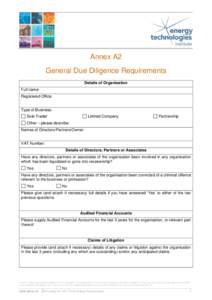 Annex A2 General Due Diligence Requirements Details of Organisation Full name: Registered Office: Type of Business: