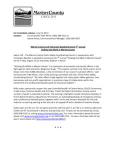 For immediate release:  July 23, 2012  Contact:    Commissioner Patti Milne, (503) 588‐5212 or      Jolene Kelley, Communications Manager, (503) 566‐3937  