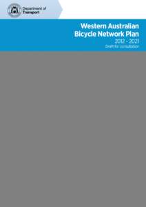 Western Australian Bicycle Network Plan[removed]Draft for consultation