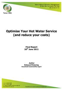 Optimise Your Hot Water Service (and reduce your costs) Final Report 26th June 2011