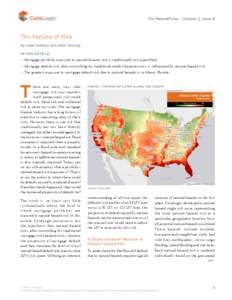 The MarketPulse - Volume 2, Issue 8  The Nature of Risk By Katie Dobbyn and Mark Fleming In this article: ♦♦ Mortgage