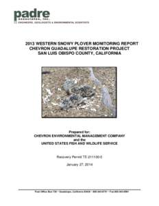 2013 WESTERN SNOWY PLOVER MONITORING REPORT CHEVRON GUADALUPE RESTORATION PROJECT SAN LUIS OBISPO COUNTY, CALIFORNIA Prepared for: CHEVRON ENVIRONMENTAL MANAGEMENT COMPANY