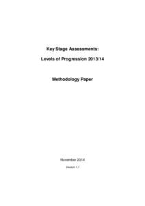 Key Stage Assessments: Levels of ProgressionMethodology Paper  November 2014