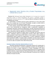 COMUNICAT DE PRESĂ   Negocierile dintre Electrica SA și Fondul Proprietatea s-au încheiat fără un acord Electrica SA informează toate părţile interesate că nu s-a ajuns la un acord în