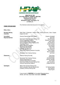 MINUTES OF THE 2012 HRA ANNUAL GENERAL MEETING Monday, 8 October 2012 Board Room, Level[removed]Epsom Road, Flemington, Vic at[removed]a.m.