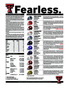 2014 TEXAS TECH NOTABLES • Texas Tech’s 2014 home schedule is arguably the best in school history. The Red Raiders will face Central Arkansas, Arkansas, West Virginia, Kansas, Texas and Oklahoma at Jones AT&T Stadium