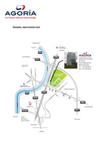 Routeplan : Agoria Kantoor Gent  GPS coördinaten: Technologiepark 19 te 9052 Zwijnaarde. Routebeschrijvingen:   Vanuit Brussel
