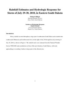 Rainfall Estimates and Hydrologic Response for Storm of July 29-30, 2010, in Eastern South Dakota Michael Gillispie National Weather Service Sioux Falls, South Dakota Section on Hydrologic Response