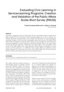 Evaluating Civic Learning in Service-Learning Programs: Creation and Validation of the Public Affairs Scale–Short Survey (PAS-SS) Chantal Levesque-Bristol and K. Andrew R. Richards Purdue University