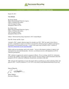 March 29, 2013 VIA EMAIL Mr. Kevin Greene Illinois Environmental Protection Agency Office of Pollution Prevention 1021 N. Grand Ave East