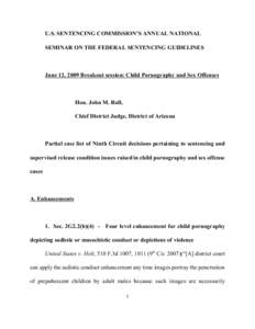 U.S. SENTENCING COMMISSION’S ANNUAL NATIONAL SEMINAR ON THE FEDERAL SENTENCING GUIDELINES June 12, 2009 Breakout session: Child Pornography and Sex Offenses  Hon. John M. Roll,