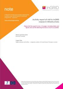 Activity report of visit to InGRID research infrastructures Please limit the report to max. 3-5 pages, including tables and figures and use the following structure as much as possible.  Name and last name