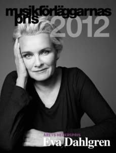 2012  Årets hederspris Eva Dahlgren