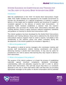 INTERIM GUIDANCE ON COMPETENCIES AND TRAINING FOR THE DELIVERY OF ALCOHOL BRIEF INTERVENTIONS 2009 Introduction !  