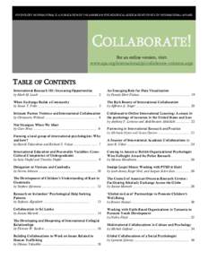 PSYCHOLOGY INTERNATIONAL IS A PUBLICATION OF THE AMERICAN PSYCHOLOGICAL ASSOCIATION’S OFFICE OF INTERNATIONAL AFFAIRS  COLLABORATE! For an online version, visit: www.apa.org/international/pi/collaborate-columns.aspx