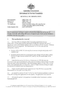 Australian Government International Air Services Commission RENEWAL DETERMINATION Determination: Renewal of: The Route: