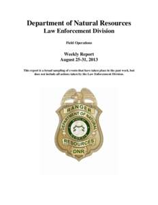Department of Natural Resources Law Enforcement Division Field Operations Weekly Report August 25-31, 2013