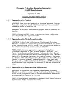 Minnesota Technology Education AssociationResolutions September 28, 2002 ACKNOWLEDGMENT RESOLUTIONS A-02-1