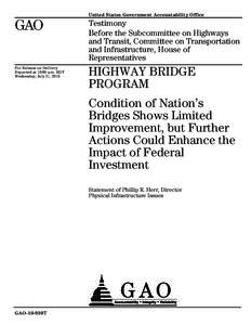 United States Government Accountability Office  GAO Testimony Before the Subcommittee on Highways
