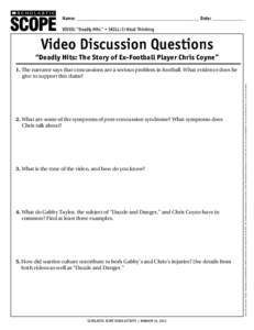 Name: ________________________________________________________ Date: ______________ ® THE LANGUAGE ARTS MAGAZINE  VIDEO: “Deadly Hits” • Skill: Critical Thinking