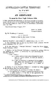 No. 37 of[removed]AN ORDINANCE To amend the Motor Traffic Ordinance[removed]I, T H E G O V E R N O R - G E N E R A L of the Commonwealth of Australia, acting with the advice of the Federal Executive Council, hereby make