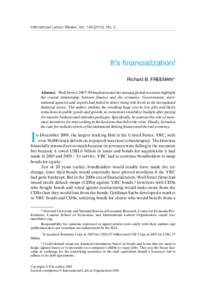 International Labour Review, Vol[removed]), No. 2  It’s financialization! Richard B. FREEMAN* Abstract. Wall Street’s 2007–09 implosion and the ensuing global recession highlight the crucial relationship between 