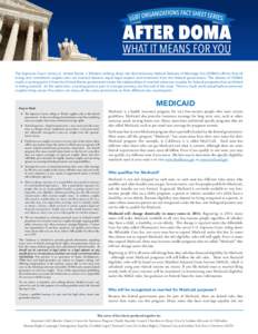 The Supreme Court victory in United States v. Windsor striking down the discriminatory federal Defense of Marriage Act (DOMA) affirms that all loving and committed couples who are married deserve equal legal respect and 