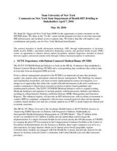 State University of New York Comments on New York State Department of Health HIT Briefing to Stakeholders April 7, 2010 May 10, 2010 We thank Dr. Figge and New York State DOH for the opportunity to make comments on the H