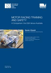 MOTOR RACING TRAINING AND SAFETY A Comparison: the USA Versus Australia Bayden Clissold