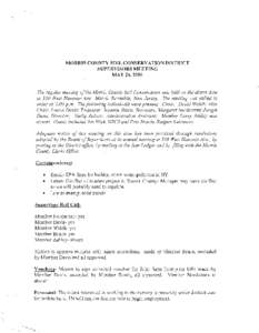 MORRIS COUNTY SOIL CONSERVATION DISTRICT SUPERVISORS MEETING MAY 26,2010 The regular meeting of the Alorris County Soil Conservation was held on the above date at 550 West Hanover Ave., Morris Township, New Jersey. The m