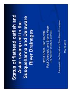 May 25, 2010  Presented to the Susquehanna River Basin Commission (The Academy of Natural Sciences)